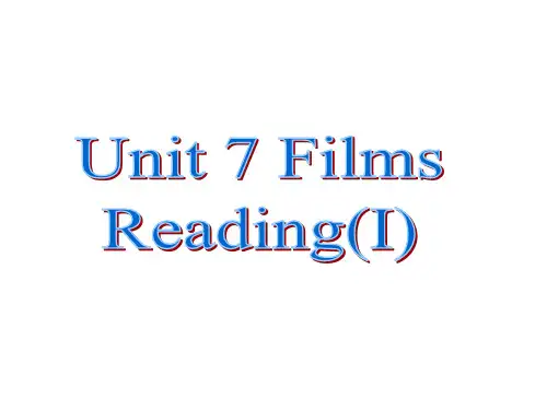 译林牛津版9A Unit 7 Films reading I 公开课教学课件(共20张PPT)