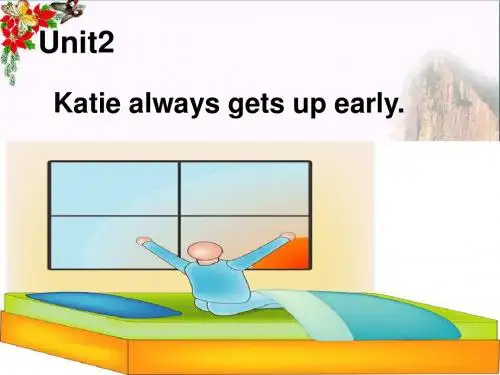 六年级英语上册Unit2KatiealwaysgetsupearlyPPT课件4湘少版
