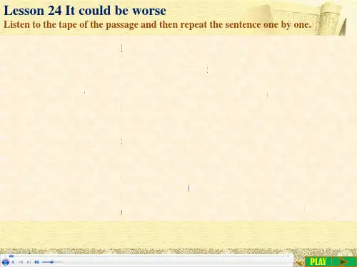 新概念英语第二册第二十四课PPT课件Lesson 24 It could be worse