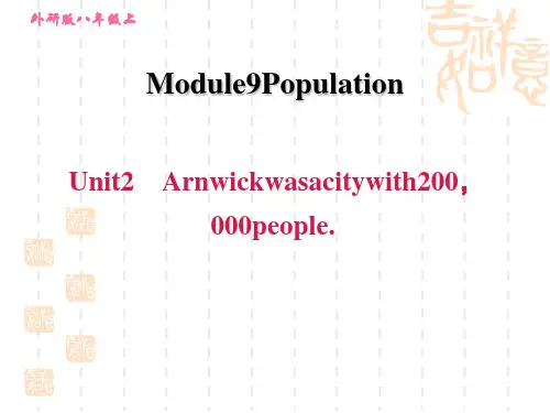 外研版八年级上册英语 Module 9 Population Unit 2 Arnwick 