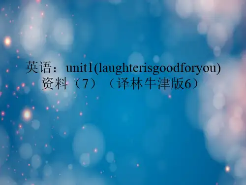 英语：unit1(laughterisgoodforyou)资料(7)(译林牛津版6)名师公开课获奖