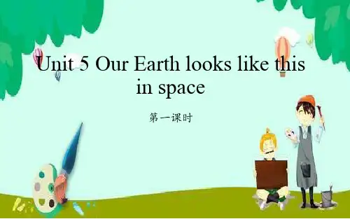2020年春湘少版六年级英语下册课件：Unit 5 Our Earth looks like this in space  第1课时 