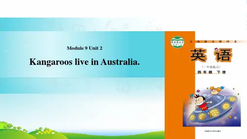 外研版四年级英语下册Module9unit2kangaroosliveinaustralia课件1