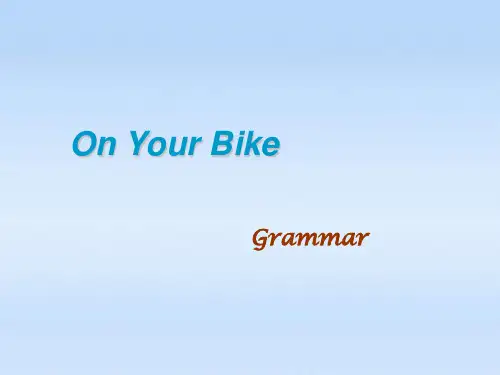 高中英语 Unit9 lesson1 On your bike课件3 北师大版必修3