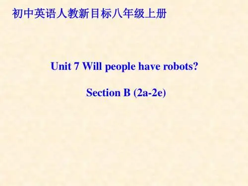人教版新目标英语八年级上册《Unit 7 Will people have robots》Section B (2a-2e)课件
