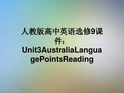 人教版高中英语选修9课件：Unit3AustraliaLanguagePointsReading