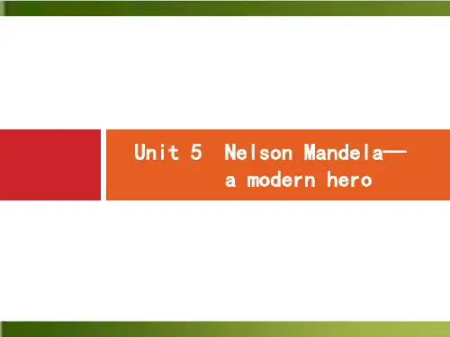 Unit 5 Nelson Mandela—a modern heroPPT(完整版)