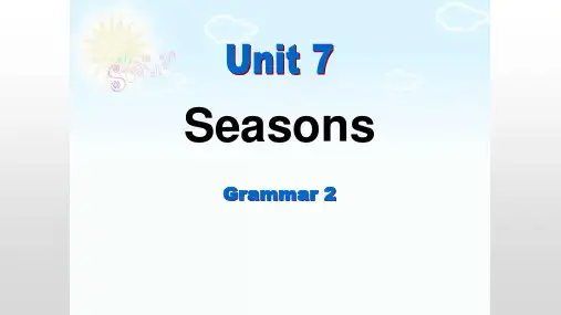 牛津译林版八年级上册Unit7Seasonsgrammar2课件