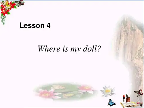 三年级英语下册Lesson4《Whereismydoll》 优秀课件1科普版