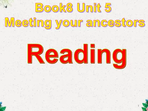人教版高中英语选修八课件：Unit 5 Meeting your ancestors Reading