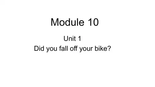 (WY)外研版四年级英语下册教学课件M10U1 Did you fall off your bike