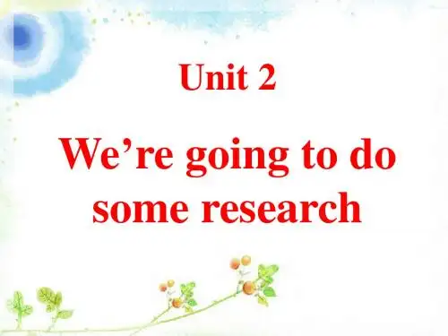 Unit 2 We're going to do some research 课件2-优质公开课-湘少三起5下精品
