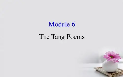 2018年高考英语一轮复习Module6TheTangPoems课件外研版选修8201709171230