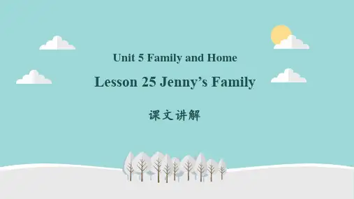 Unit5Lesson25Jenny’sFamily课文讲解课件初中英语冀教版七年级上册