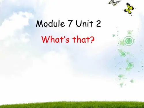 (新外研版)三年级英语上册module_7_unit_2_What's_that公开课课件.ppt