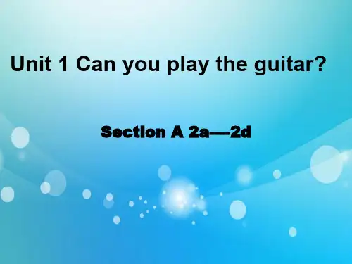 人教新目标版七年级英语下册3Unit1Canyouplaytheguitar(第二课时)精品课件