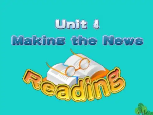 高中英语Unit4MakingthenewsPeriod1Warmingupandreading课件新人教版必修5