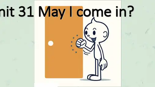 剑桥儿童英语启蒙unit May I come in课件
