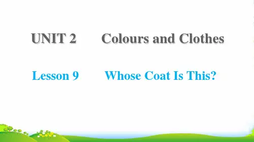七年级英语上Unit2ColoursandClothesLesson9WhoseCoatIsThi