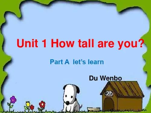 六年级(下)英语公开课-Unit 1 How tall are you Part A 人教PEP版课