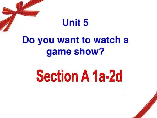 2013秋人教版英语八年级上unit5__DO_you_want_to_watch_a_game_show___Section_A课件