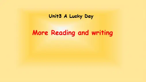 Unit3ALuckyDayMoreReadingandWriting(课件)粤人版英语六年级下册(