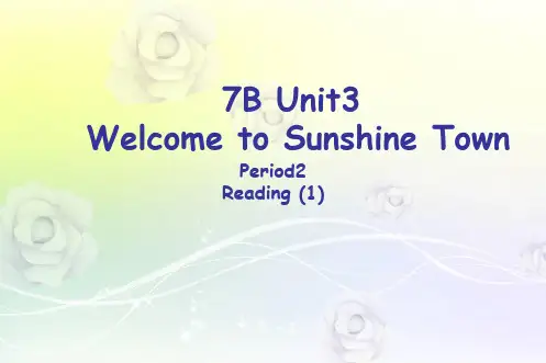 牛津译林初中七年级英语下册Unit 3 Welcome to Sunshine Town reading 优质课件