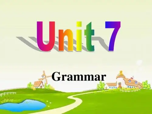 译林牛津版英语八年级下册 Unit 7 教学课件 Grammar