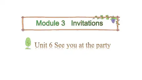 五年级下册英语课件-Module 3 Invitations Unit 6 See you at the party Period 2教科版