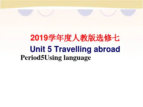高二英语(人教版)选修七Unit5Travelling abroadPeriod5Using language课件(27张)