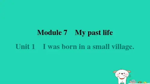 安徽省2024七年级英语下册Module7MypastlifeUnit1课件新版外研版