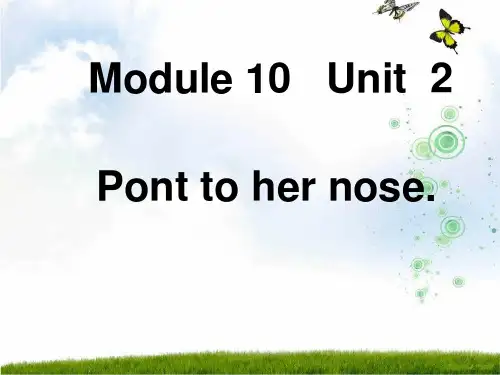 (外研版)三年级英语上册M10 point_to_her_nose优质公开课课件