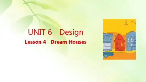 2019-2020学年北师大版高中英语必修2课件：Unit 6 Design Lesson 4 Dream Houses