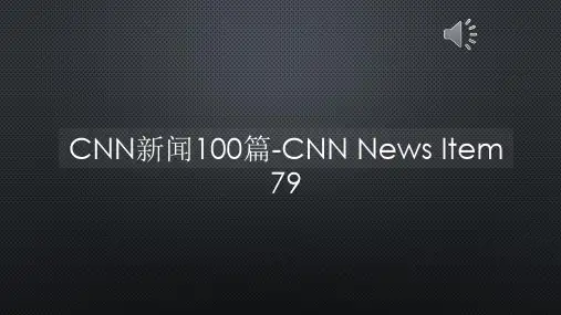 CNN新闻100篇-CNN News Item 79【声音字幕同步PPT】
