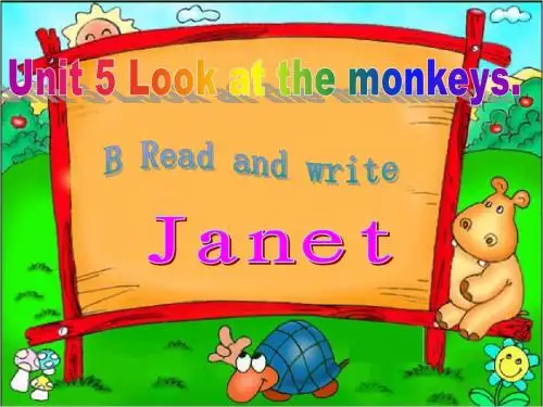 PEP五年级下Unit5_Look_at_the_monkeys_B_read_and_write