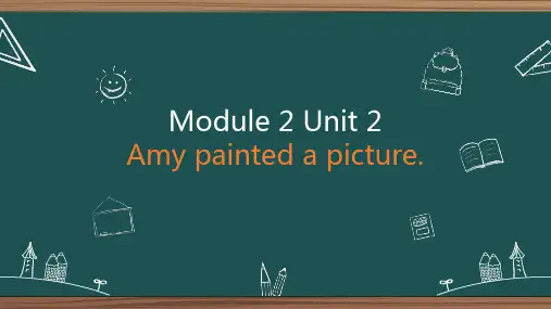 Module2Unit2Amypaintedapicture(课件)外研版(一起)英语四年级上册