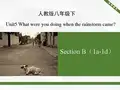 人教版英语八年级下册Unit5 SectionB（1a-1d）名师课件