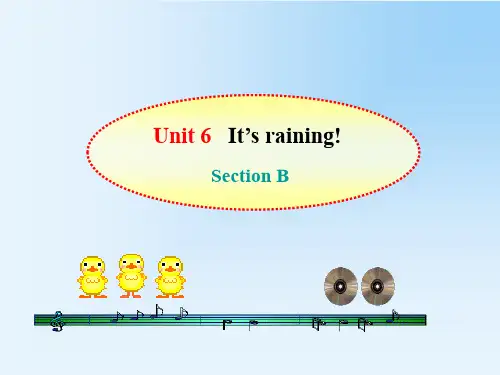 【优质课件】人教新目标七年级英语下册课件：Unit 6《It’s raining!》 Section B教学ppt课件