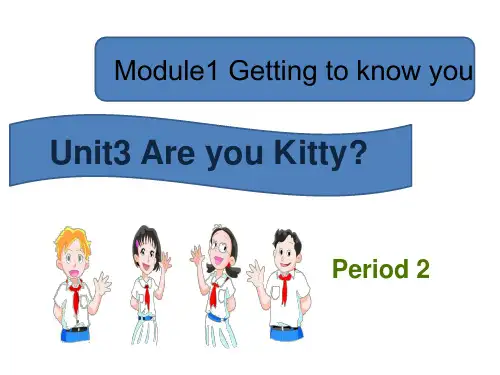 沪教牛津版 三年级英语上册unit 3 Are you kitty  Period2 课件