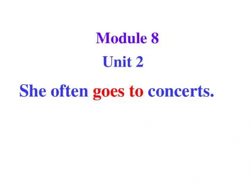 新外研版七年级英语上册Module 8 Unit 2 She often goes to concerts 精品课件共15张PPT)