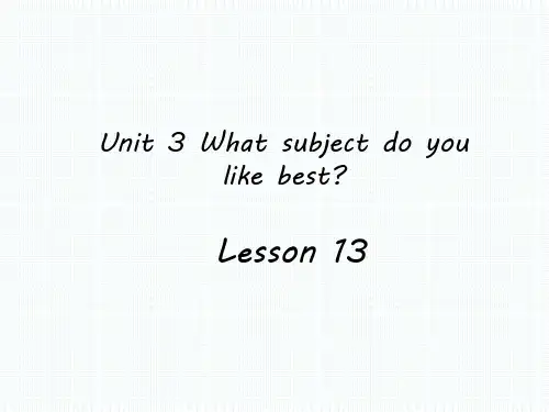 人教精通版英语四年级下册Unit 3 What subject do you like best-Lesson 13课件