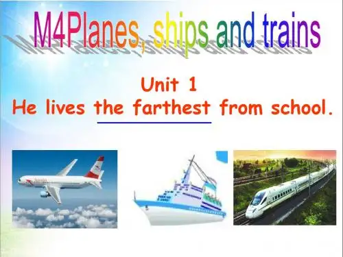 外研版八年级上册Module 4 Unit 1 he lives the farthest from school
