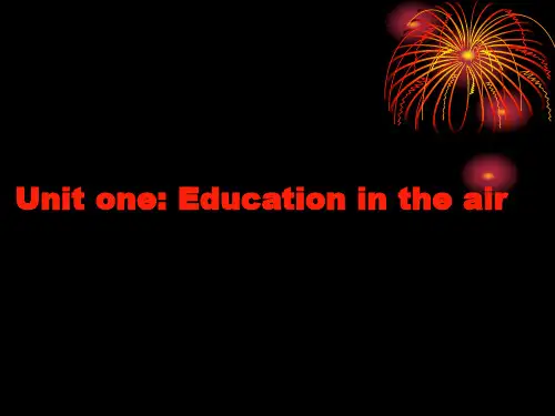 Unit-one--Education-in-the-air-英语课件