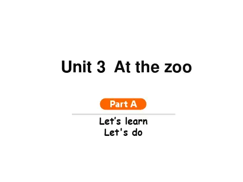 三年级下册英语Unit 3 At the zooPart A  Let's learn  Let's do 人教PEP