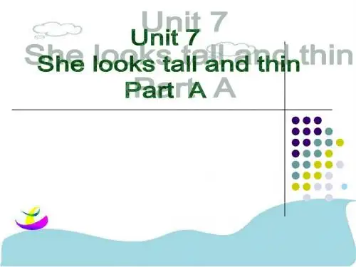 陕旅版五上Unit 7 She looks tall and thinPart B市优质课课件