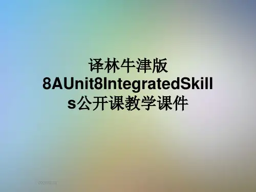 译林牛津版8AUnit8IntegratedSkills公开课教学课件