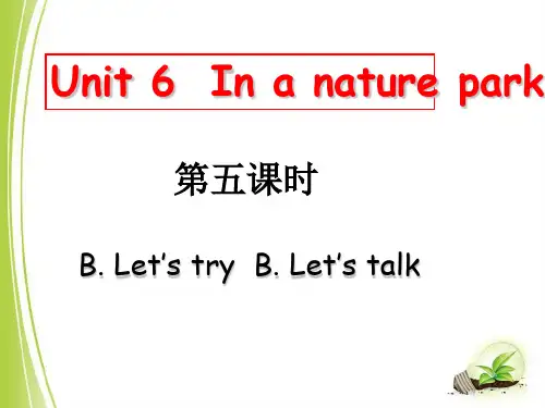 人教版PEP五年级上册英语Unit 6 In a nature park.B. Let’s try 