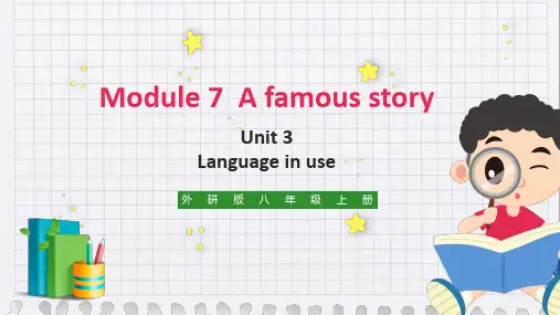 初中英语外研版八年级上册《Module 7  A famous story Unit 3 Langu