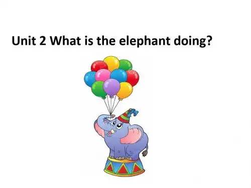 四年级上册英语课件-Module 3Unit 2 What's the elephant doing外研版(三起) (共32张PPT)