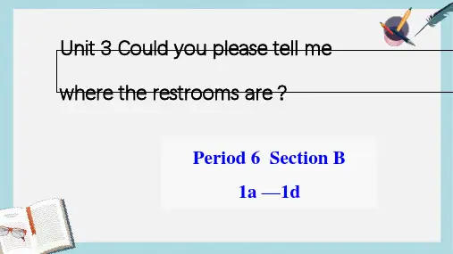 人教版九年级英语全一册unit3_Could__you_please__tell__me__where__the___restrooms___are_SectionB_课件p